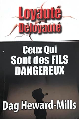 Affiche : Ceux qui sont des fils dangereux